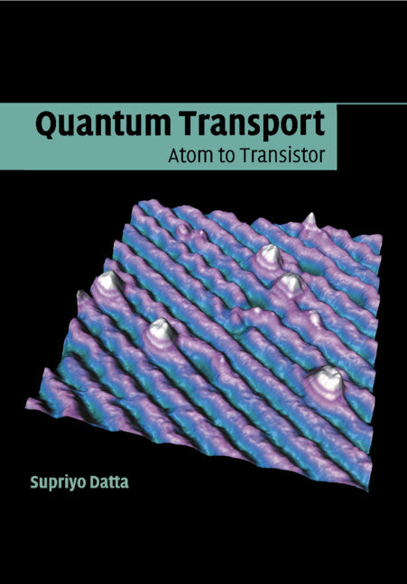 Quantum Transport; Atom to Transistor (Paperback / softback) 9781107632134