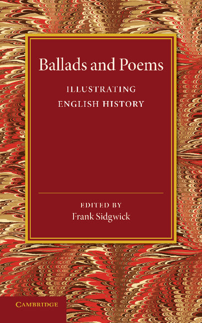 Ballads and Poems Illustrating English History (Paperback / softback) 9781107632325