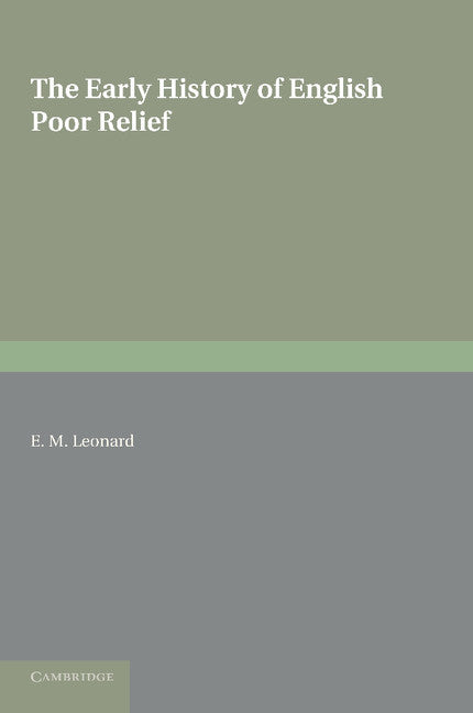 The Early History of English Poor Relief (Paperback / softback) 9781107632790