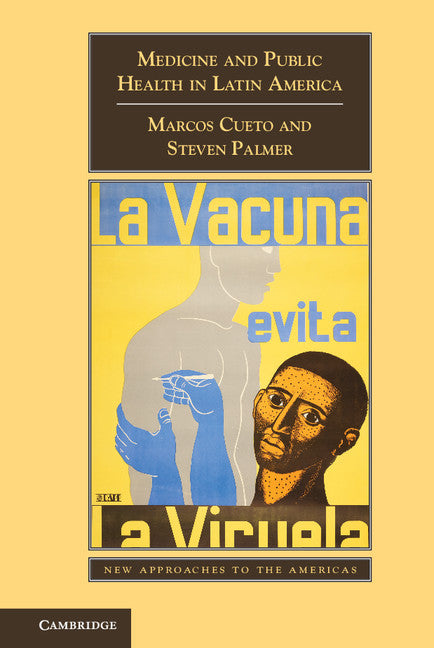 Medicine and Public Health in Latin America; A History (Paperback / softback) 9781107633018