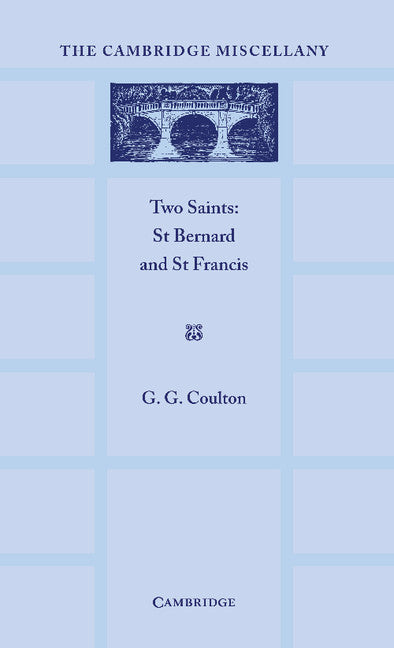 Two Saints; St Bernard and St Francis (Paperback / softback) 9781107633230