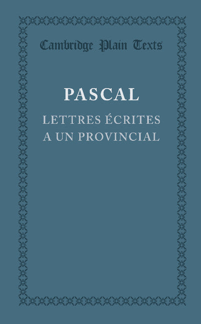 Lettres écrites a un provincial; (I, IV, V, XIII) (Paperback / softback) 9781107633605