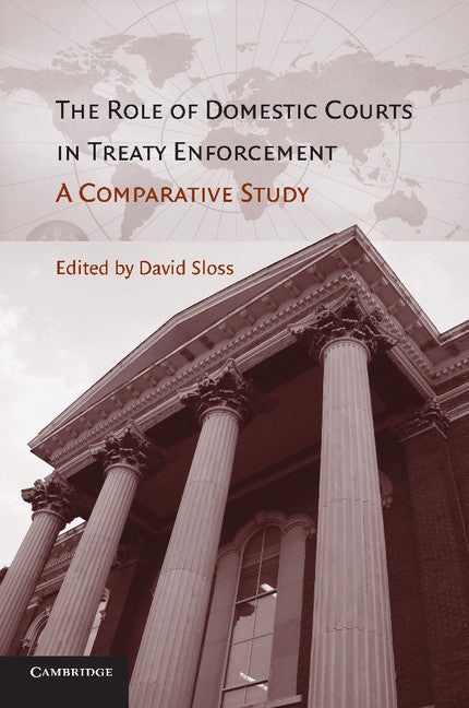 The Role of Domestic Courts in Treaty Enforcement; A Comparative Study (Paperback / softback) 9781107633742