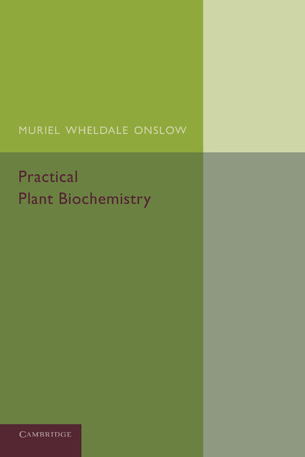Practical Plant Biochemistry (Paperback / softback) 9781107634312