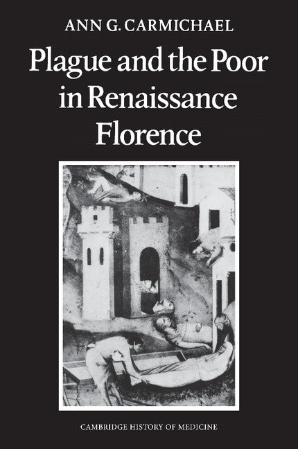 Plague and the Poor in Renaissance Florence (Paperback / softback) 9781107634367