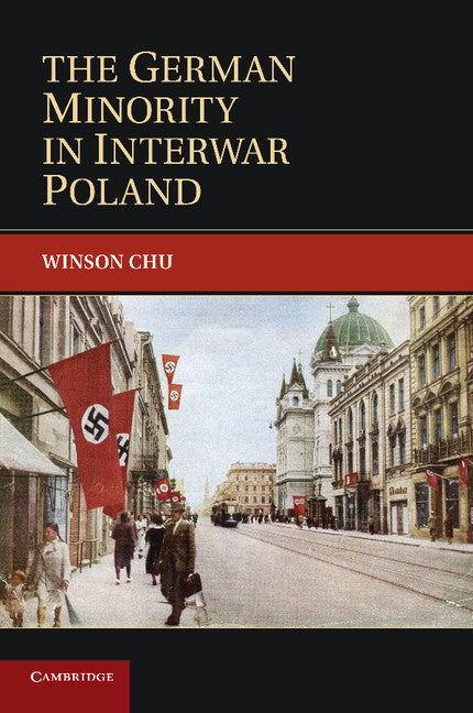 The German Minority in Interwar Poland (Paperback / softback) 9781107634626