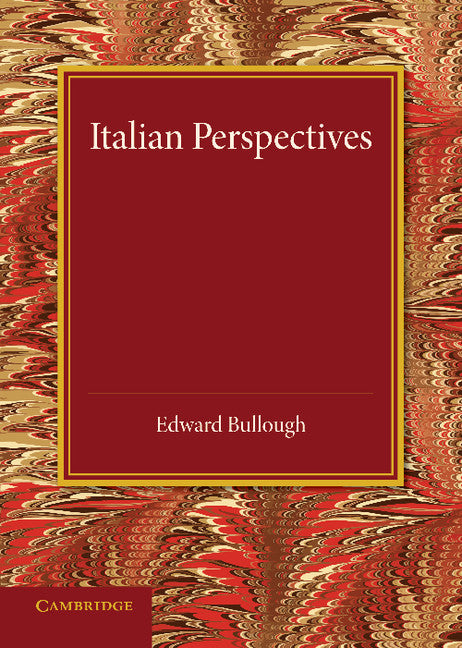 Italian Perspectives; An Inaugural Lecture (Paperback / softback) 9781107634763