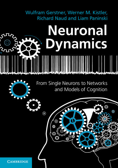 Neuronal Dynamics; From Single Neurons to Networks and Models of Cognition (Paperback / softback) 9781107635197