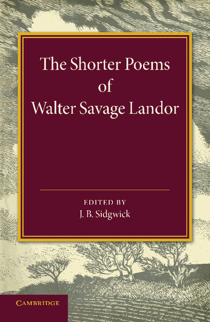 The Shorter Poems of Walter Savage Landor (Paperback / softback) 9781107635210