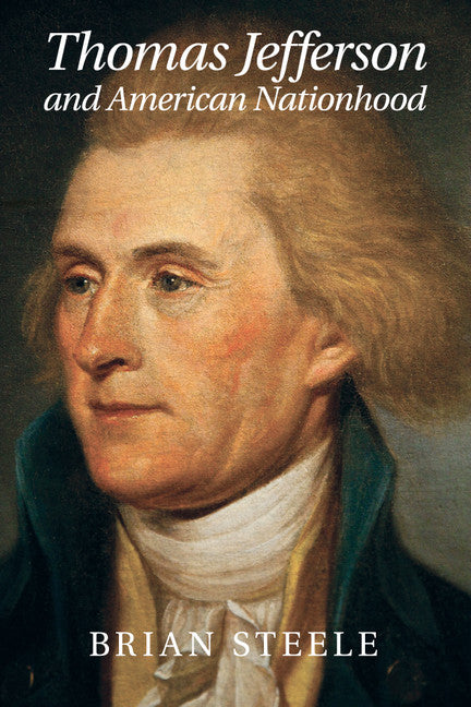 Thomas Jefferson and American Nationhood (Paperback / softback) 9781107635746