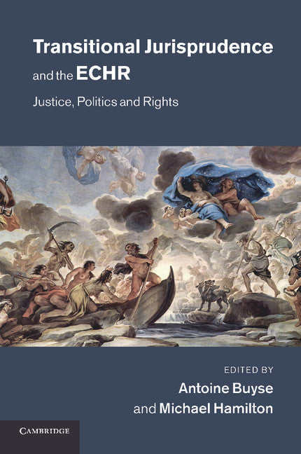 Transitional Jurisprudence and the ECHR; Justice, Politics and Rights (Paperback / softback) 9781107635982