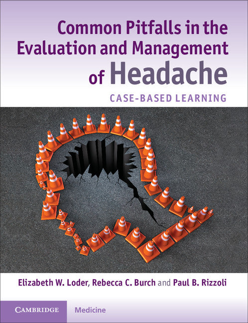 Common Pitfalls in the Evaluation and Management of Headache; Case-Based Learning (Paperback / softback) 9781107636101