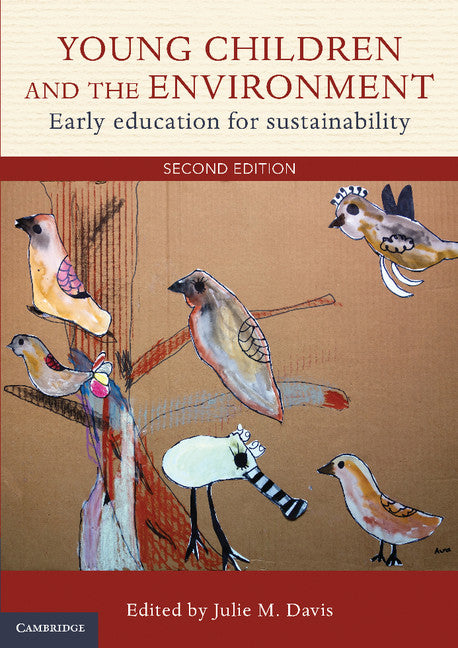 Young Children and the Environment; Early Education for Sustainability (Paperback / softback) 9781107636347