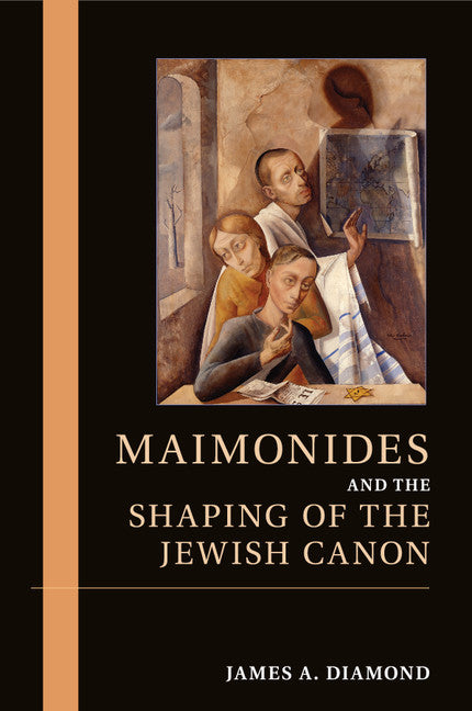 Maimonides and the Shaping of the Jewish Canon (Paperback / softback) 9781107636378