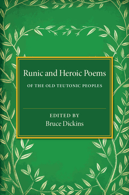 Runic and Heroic Poems of the Old Teutonic Peoples (Paperback / softback) 9781107636439
