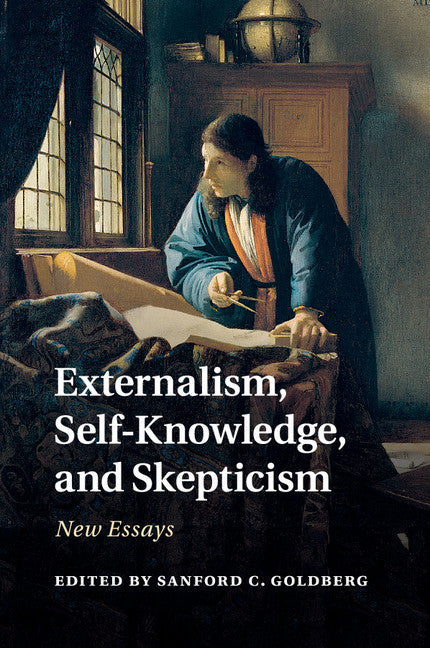 Externalism, Self-Knowledge, and Skepticism; New Essays (Paperback / softback) 9781107636736