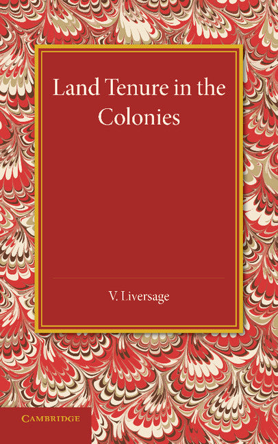 Land Tenure in the Colonies (Paperback / softback) 9781107636811