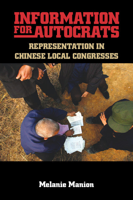 Information for Autocrats; Representation in Chinese Local Congresses (Paperback / softback) 9781107637030