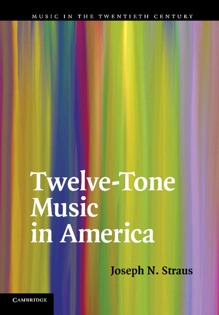 Twelve-Tone Music in America (Paperback / softback) 9781107637313