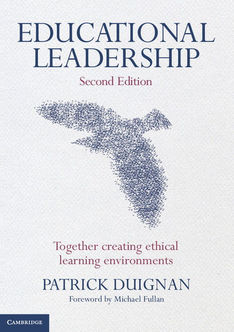 Educational Leadership; Together Creating Ethical Learning Environments (Paperback / softback) 9781107637894