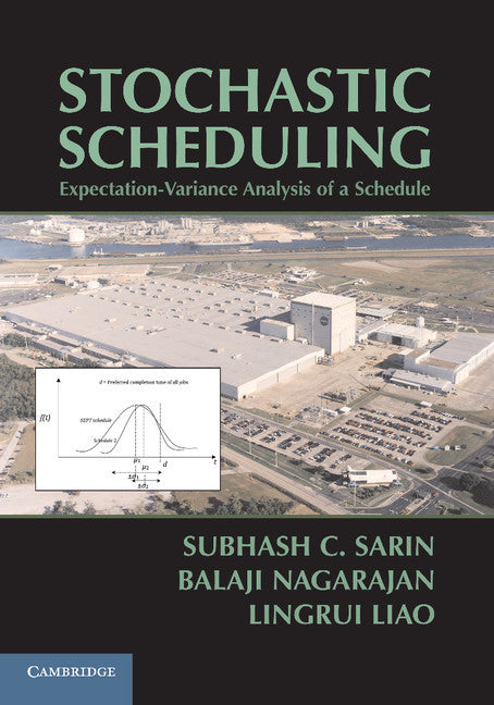 Stochastic Scheduling; Expectation-Variance Analysis of a Schedule (Paperback / softback) 9781107637900