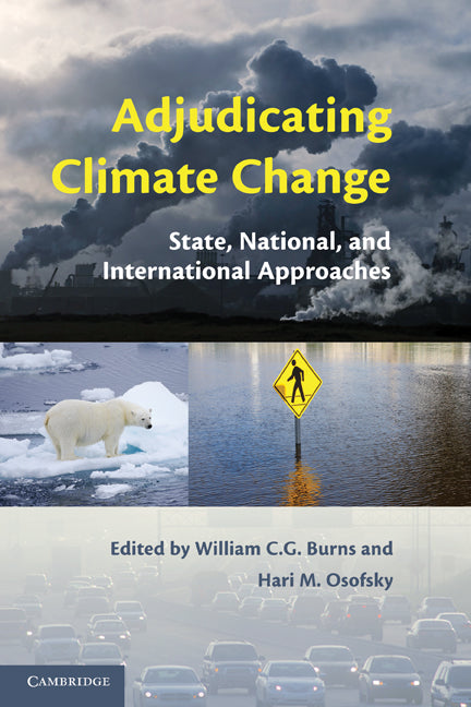 Adjudicating Climate Change; State, National, and International Approaches (Paperback / softback) 9781107638662