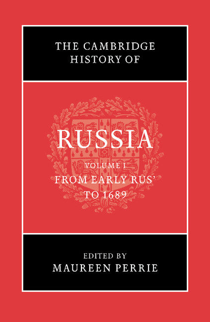 The Cambridge History of Russia: Volume 1, From Early Rus' to 1689 (Paperback / softback) 9781107639423