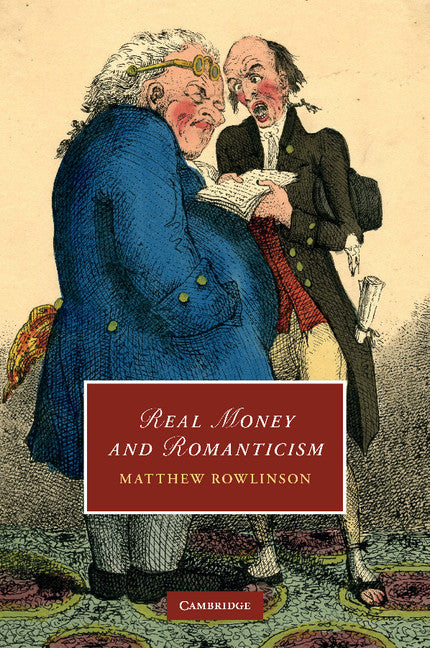 Real Money and Romanticism (Paperback / softback) 9781107639478