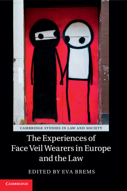 The Experiences of Face Veil Wearers in Europe and the Law (Paperback / softback) 9781107639508