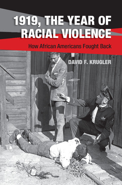 1919, The Year of Racial Violence; How African Americans Fought Back (Paperback / softback) 9781107639614