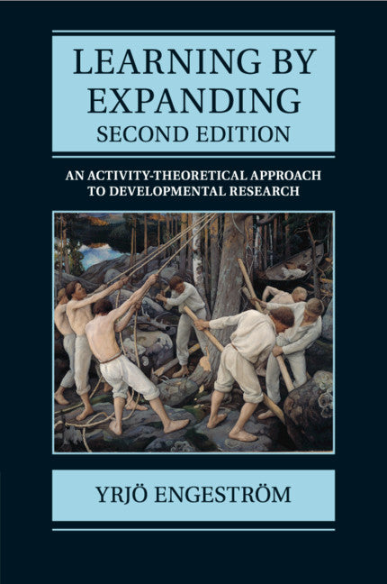 Learning by Expanding; An Activity-Theoretical Approach to Developmental Research (Paperback / softback) 9781107640108