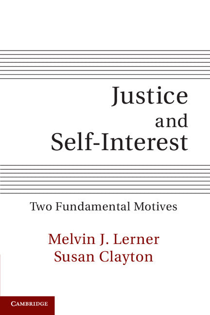 Justice and Self-Interest; Two Fundamental Motives (Paperback / softback) 9781107640283