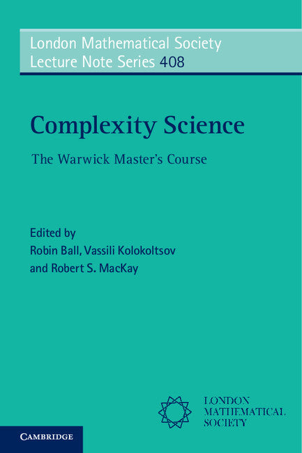 Complexity Science; The Warwick Master's Course (Paperback / softback) 9781107640566