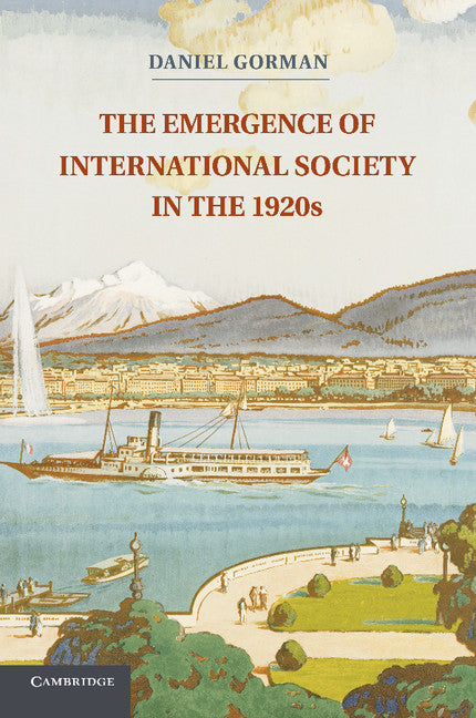 The Emergence of International Society in the 1920s (Paperback / softback) 9781107640948