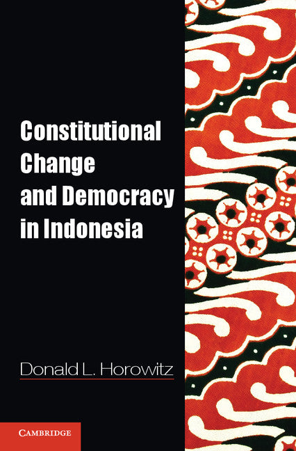 Constitutional Change and Democracy in Indonesia (Paperback / softback) 9781107641150