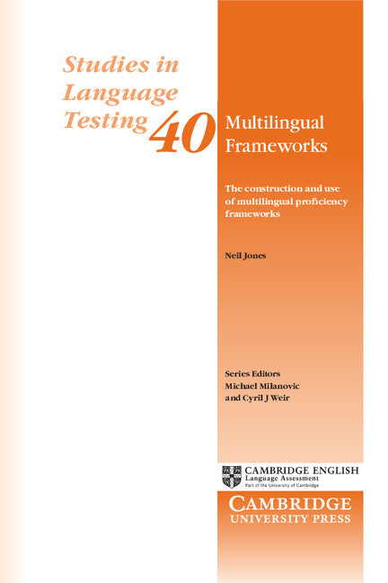 Multilingual Frameworks; The Construction and Use of Multilingual Proficiency Frameworks (Paperback / softback) 9781107641723