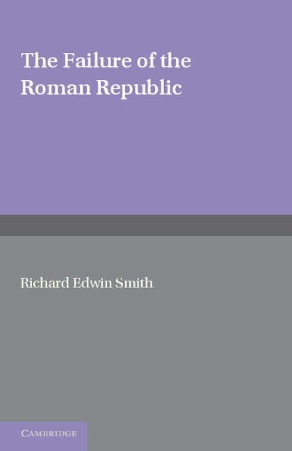 The Failure of the Roman Republic (Paperback / softback) 9781107642010
