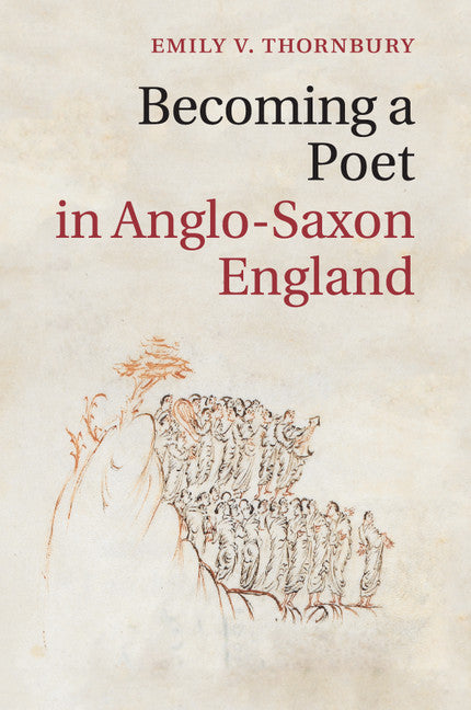 Becoming a Poet in Anglo-Saxon England (Paperback / softback) 9781107643079