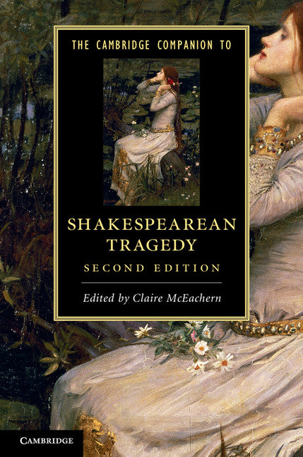 The Cambridge Companion to Shakespearean Tragedy (Paperback / softback) 9781107643321