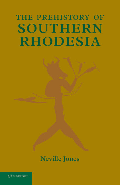 The Prehistory of Southern Rhodesia (Paperback / softback) 9781107644229