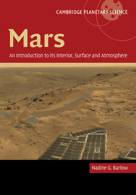 Mars: An Introduction to its Interior, Surface and Atmosphere (Paperback / softback) 9781107644878