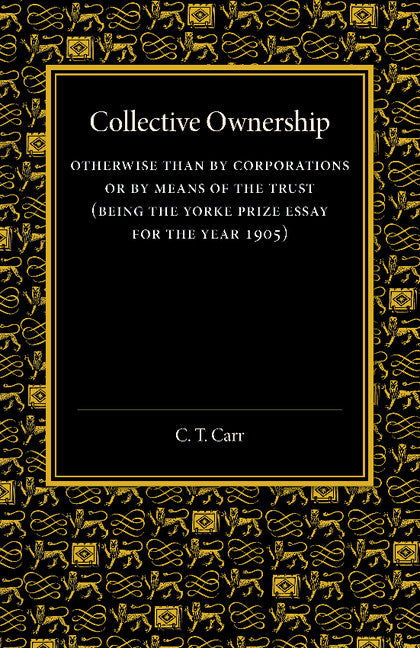 Collective Ownership; Otherwise than by Corporations or by Means of the Trust (Paperback / softback) 9781107645431