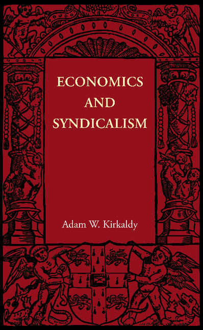 Economics and Syndicalism (Paperback / softback) 9781107646650