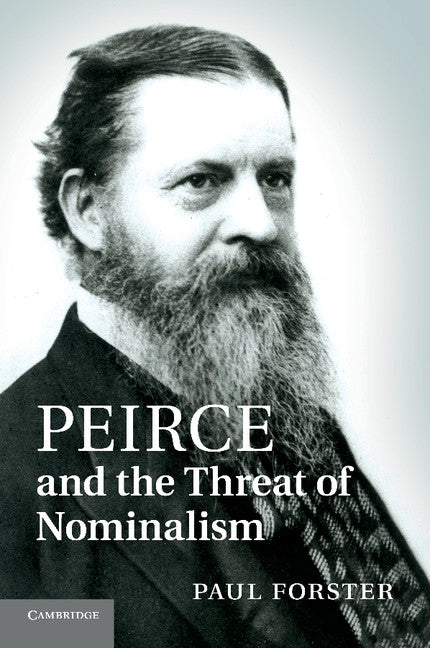 Peirce and the Threat of Nominalism (Paperback / softback) 9781107647633