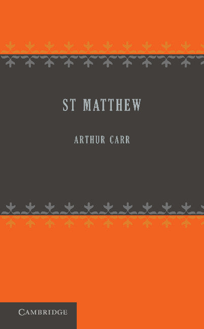 St Matthew; The Revised Version (Paperback / softback) 9781107647978