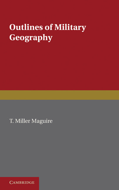 Outlines of Military Geography (Paperback / softback) 9781107648012