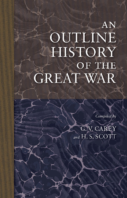 An Outline History of the Great War (Paperback / softback) 9781107648029