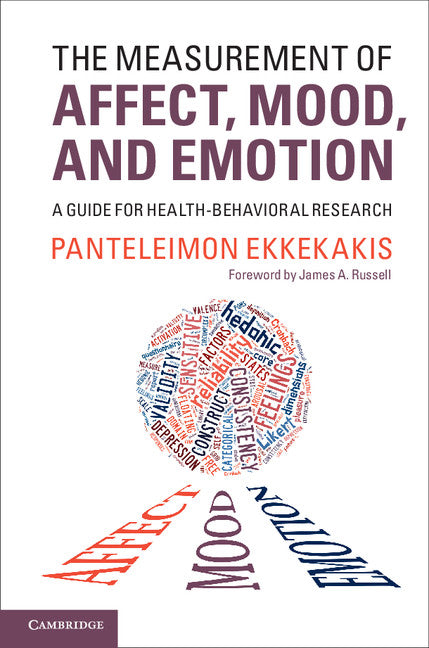 The Measurement of Affect, Mood, and Emotion; A Guide for Health-Behavioral Research (Paperback / softback) 9781107648203