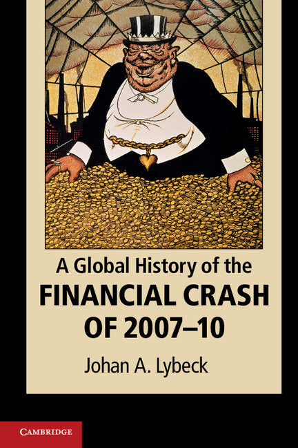 A Global History of the Financial Crash of 2007–10 (Paperback / softback) 9781107648883