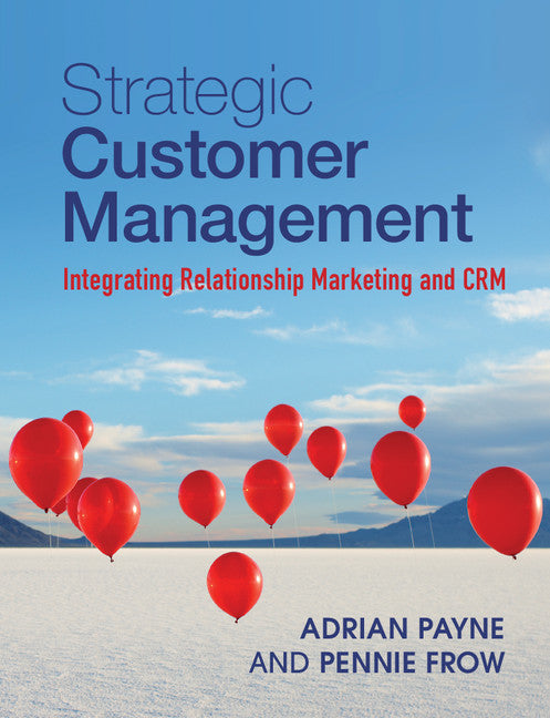 Strategic Customer Management; Integrating Relationship Marketing and CRM (Paperback / softback) 9781107649224